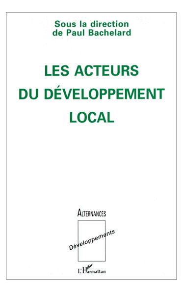 Les Acteurs du développement local : contributions dédiées à Hubert Coudrieau