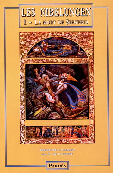 Les Nibelungen. Vol. 1. La mort de Siegfrid