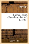 L'homme qui rit (Nouvelle éd. illustrée) (Ed.1886)
