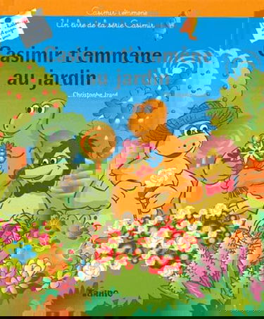 Casimir t'emmène au jardin