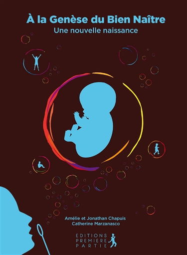 A la genèse du bien naître : une nouvelle naissance