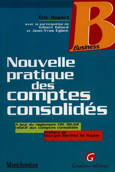 Nouvelle pratique des comptes consolidés