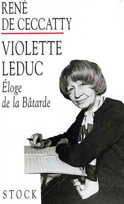 Violette Leduc : éloge de La bâtarde