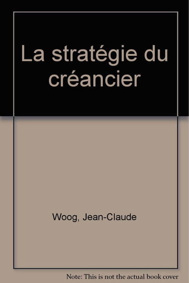 La stratégie du créancier