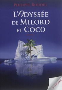 L'odyssée de Milord & Coco