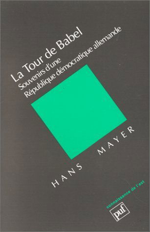 La Tour de Babel : souvenirs d'une République démocratique allemande