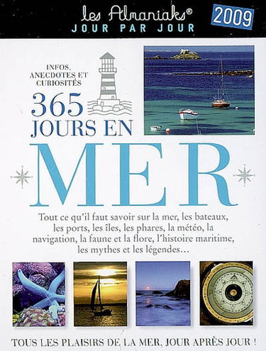 365 jours en mer 2009 : tous les plaisirs de la mer jour après jour !