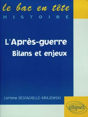 L'après-guerre : bilans et enjeux
