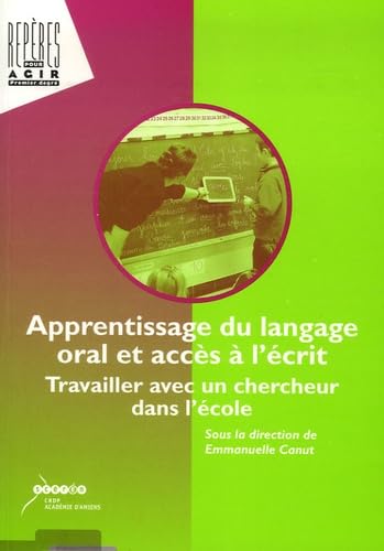 Apprentissage du langage oral et accès à l'écrit: Travailler avec un chercheur dans l'école