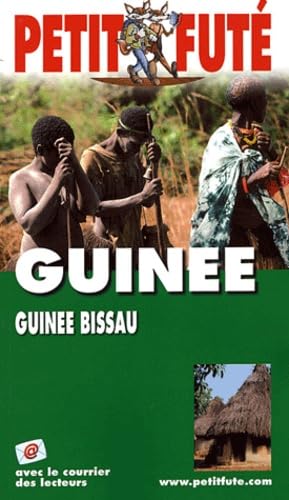 Petit Futé Guinée et Guinée Bissau: Edition 2004-2005