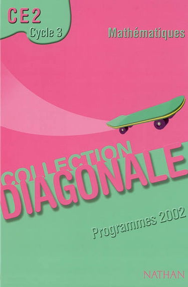 Mathématiques CE2 cycle 3 : programme 2002, manuel