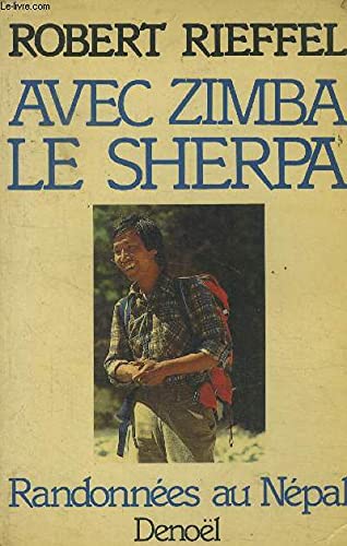 Avec Zimba Le Sherpa. Randonnees Au Nepal