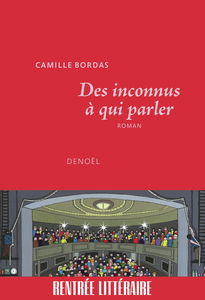Des inconnus à qui parler
