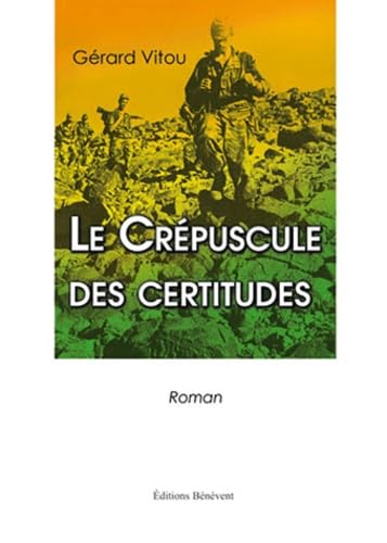 Le Crépuscule des Certitudes