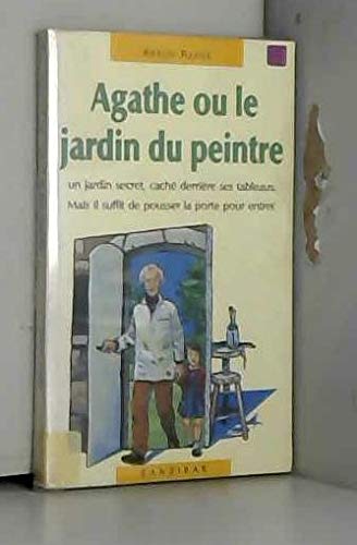 Agathe ou le Jardin du peintre