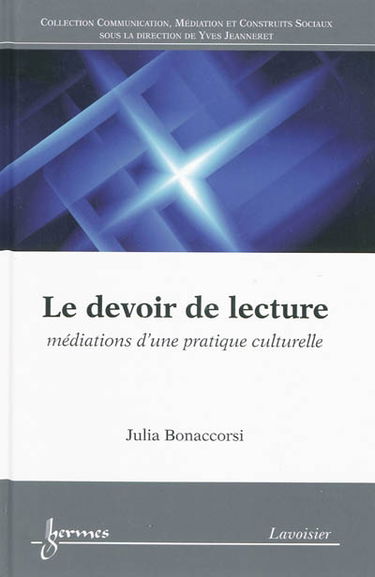 Le devoir de lecture : médiations d'une pratique culturelle