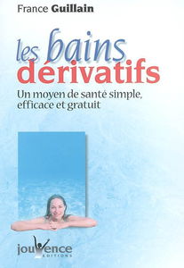 Les bains dérivatifs : un moyen de santé simple, efficace et gratuit