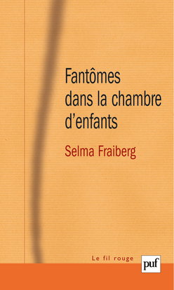 Fantômes dans la chambre d'enfants : évaluation et thérapie des perturbations de la santé mentale du nourrisson