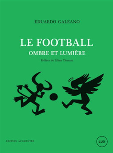 Le football : ombre et lumière