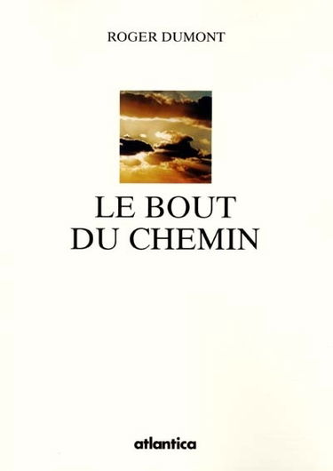 Le bout du chemin