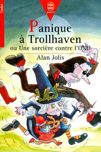 Panique à Trollhaven ou Une sorcière contre l'ONU