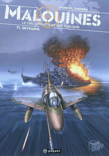 Malouines, le ciel appartient aux faucons. Vol. 1. Skyhawk