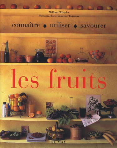 Couverture de Les fruits : connaître, savourer, utiliser