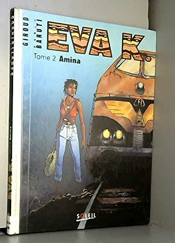 Eva K.. Vol. 2. Amina