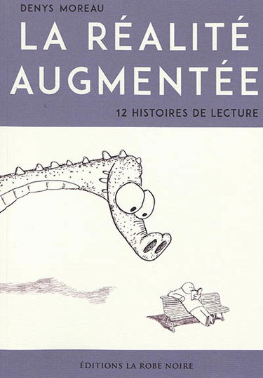 La réalité augmentée : 12 histoires de lecture