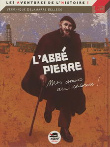 L'abbé Pierre : mes amis, au secours...