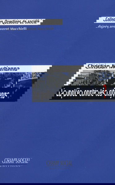 La police contre les citoyens ?