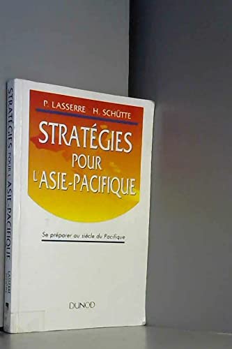 Stratégies pour l'Asie-Pacifique : se préparer au siècle du Pacifique