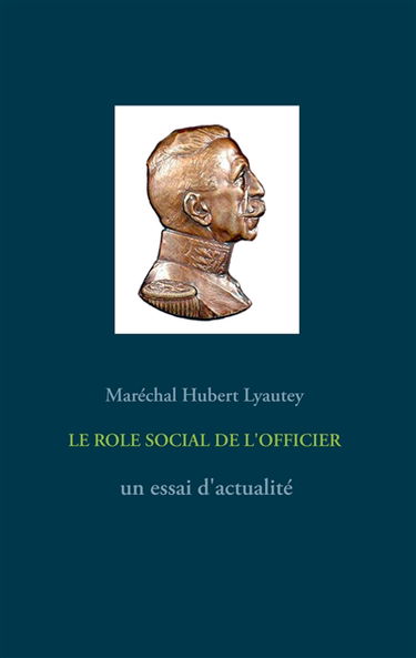 LE ROLE SOCIAL DE L'OFFICIER : un essai d'actualité