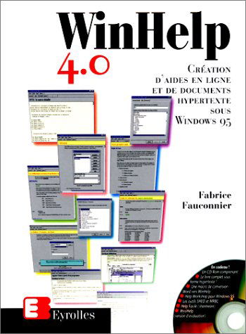 Win Help 4.0 : création d'aides en ligne et de documents hypertexte sous Windows 95