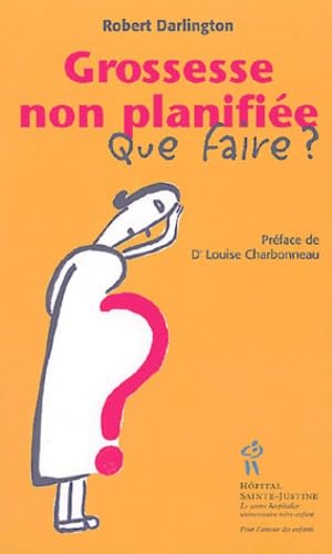 Grossesse non planifiée: Que faire ?