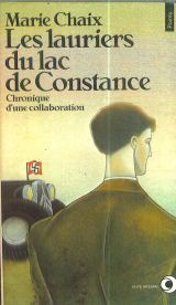 Les lauriers du lac de Constance: Chronique d'une collaboration