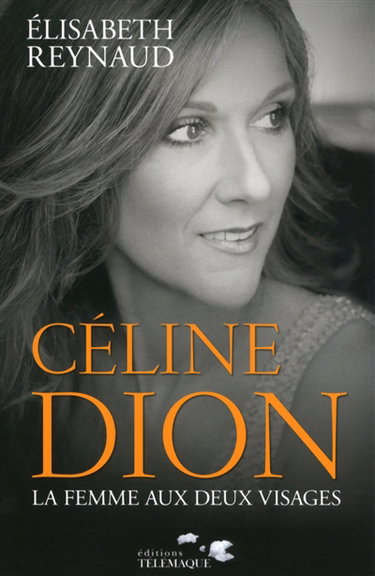 Céline Dion : la femme aux deux visages