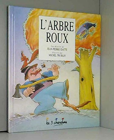 L'arbre roux (Un livre 3 chardons)