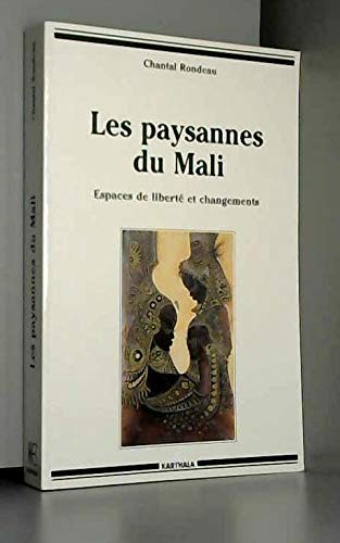 Les paysannes du Mali : espaces de liberté et changement