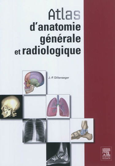 Atlas d'anatomie générale et radiologique