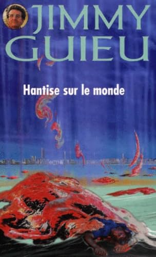Hantise sur le monde