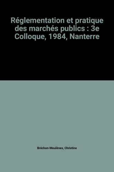 Réglementation et pratique des marchés publics