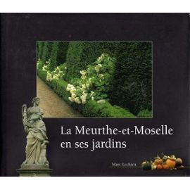 La Meurthe-et-Moselle en ses jardins