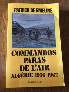 Commandos paras de l'air : Algérie 1956-1962