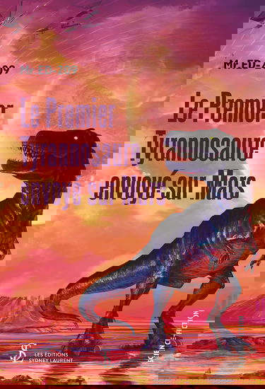 le premier tyrannosaure envoyé sur mars