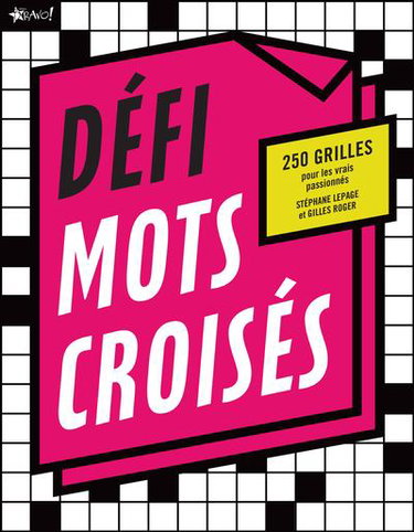 Couverture de Défi Mots croisés : 250 grilles pour les vrais passionnés
