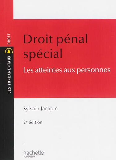 Droit pénal spécial : les atteintes aux personnes