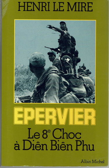 Epervier : le 8e choc à Diên Biên Phu