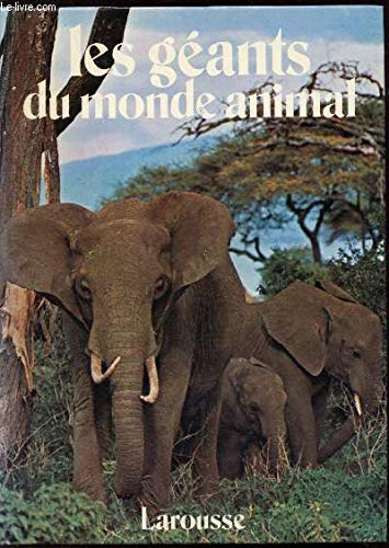 Les Géants du monde animal
