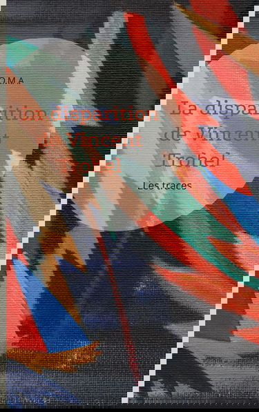 La disparition de Vincent Trohel: Les traces